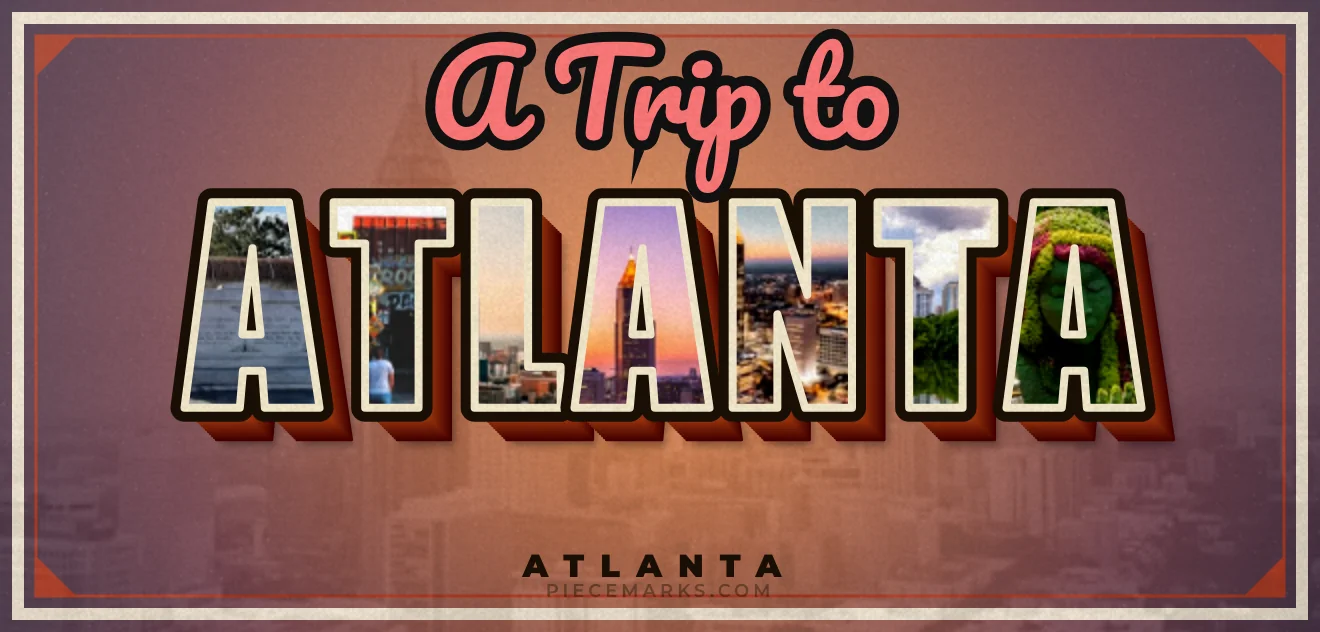 Real photos of ATLANTA filling each letter — a Piecemarks Greetings From mural