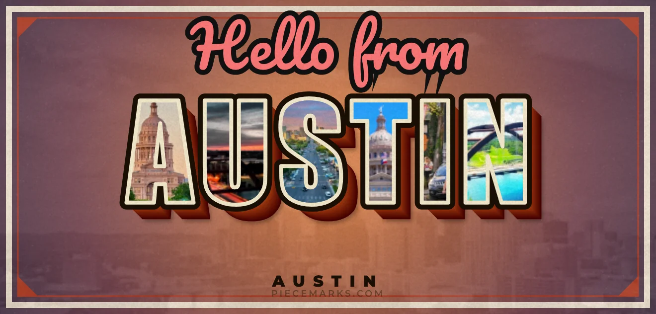 Real photos of AUSTIN filling each letter — a Piecemarks Greetings From mural