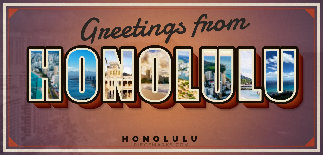 Real photos of HONOLULU filling each letter — a Piecemarks Greetings From mural