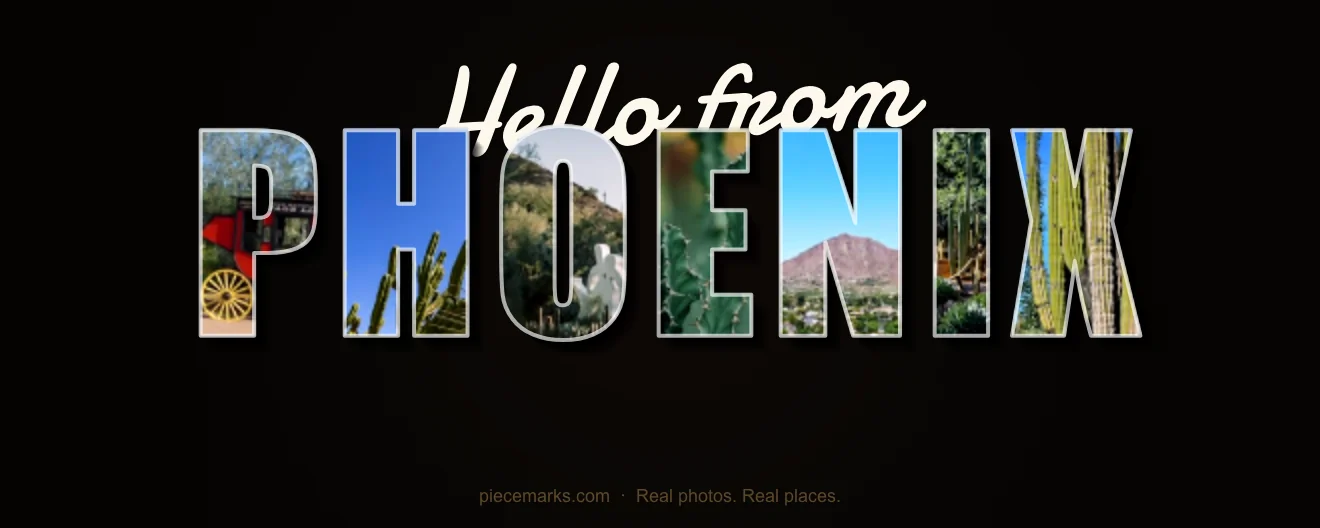 Real photos of PHOENIX filling each letter — a Piecemarks Greetings From mural
