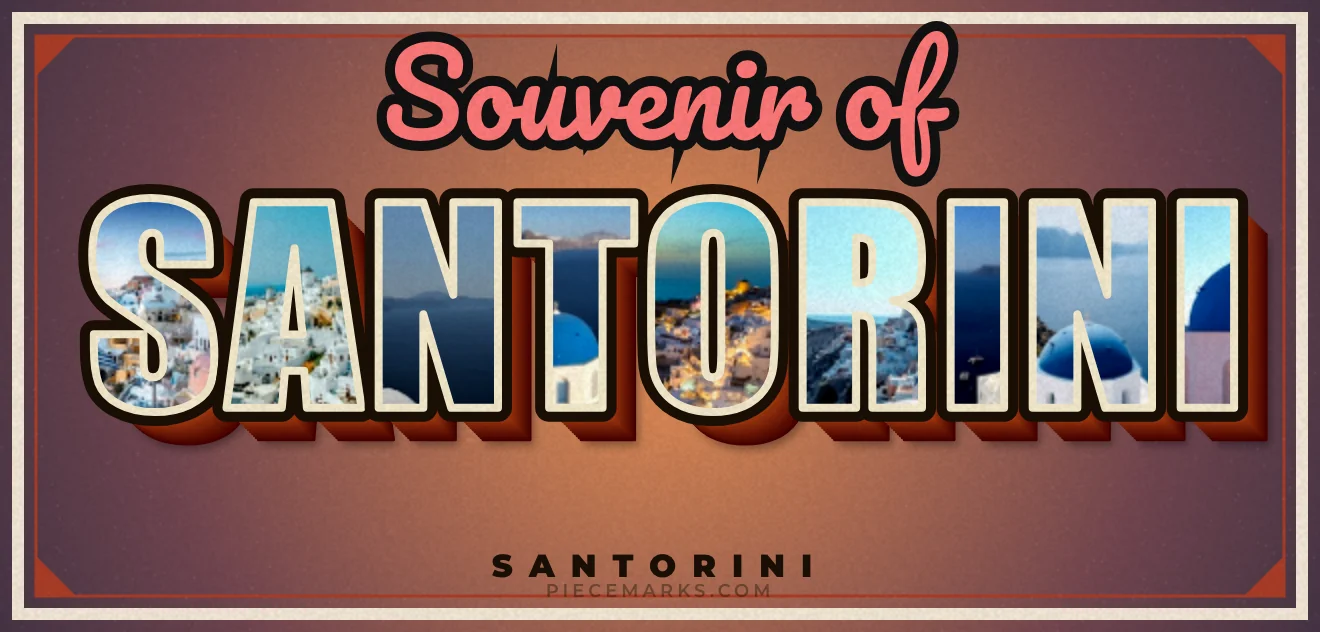 Real photos of SANTORINI filling each letter — a Piecemarks Greetings From mural