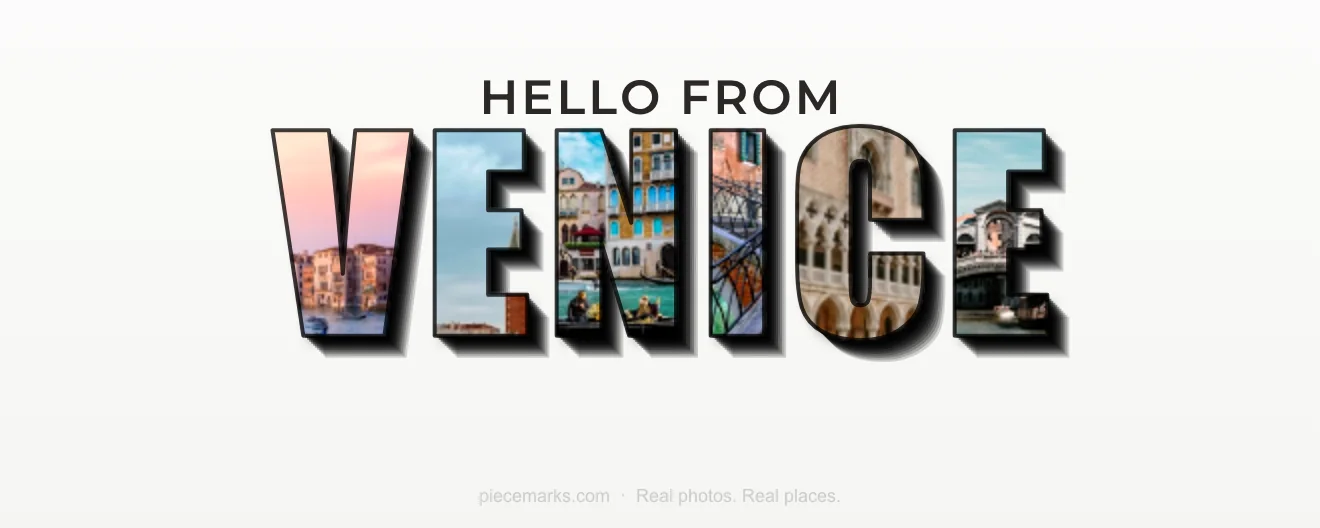 Real photos of VENEZIA filling each letter — a Piecemarks Greetings From mural