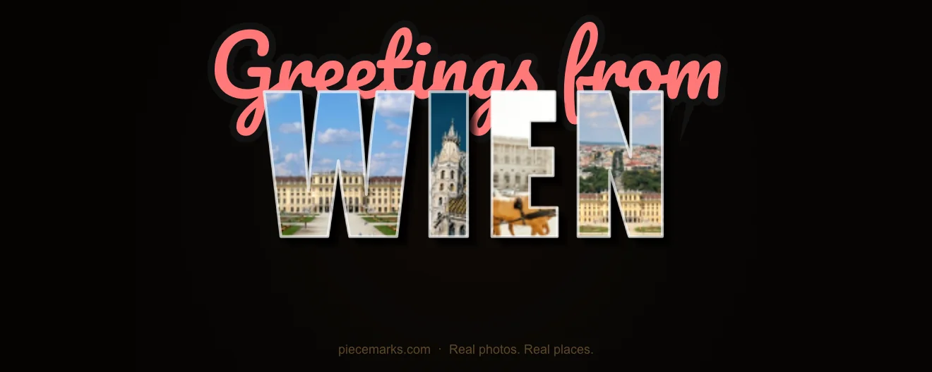 Real photos of WIEN filling each letter — a Piecemarks Greetings From mural